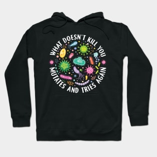 What Doesn't Kill You Mutates And Tries Again Lab Week 2024 Hoodie